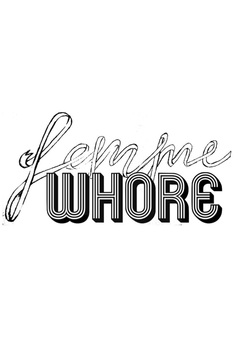 zine cover: "femme" in cursive font. "whore" in 1960s 3D style